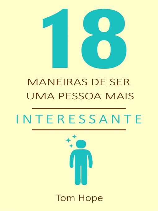 Title details for 18 Maneiras de ser uma pessoa mais interessante by Tom Hope - Available